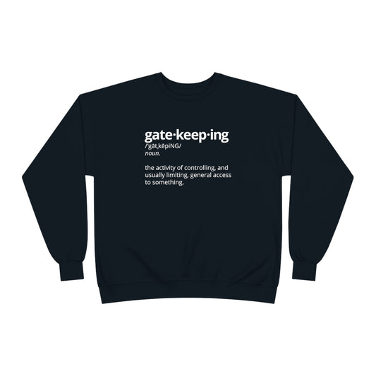 Gatekeeping Crewneck Sweatshirt